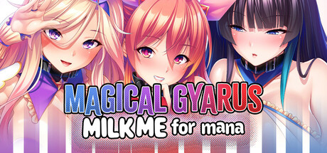 Magical Gyarus Milk Me for Mana