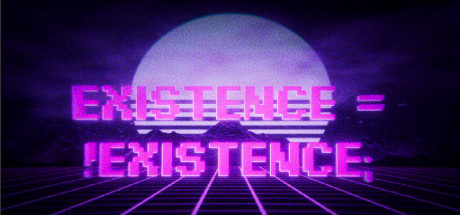 Existence = !Existence;