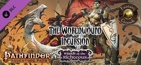 Fantasy Grounds - Pathfinder RPG - Wrath of the Righteous AP 1: The Worldwound Incursion