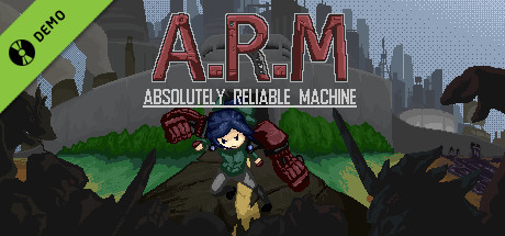A.R.M.: Absolutely Reliable Machine Demo