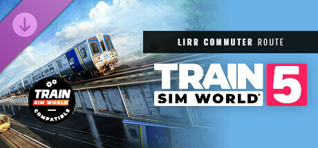 Train Sim World® 5: LIRR Commuter: New York - Long Beach, Hempstead & Hicksville Route Add-On