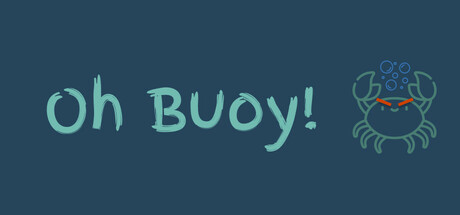 Oh Buoy!