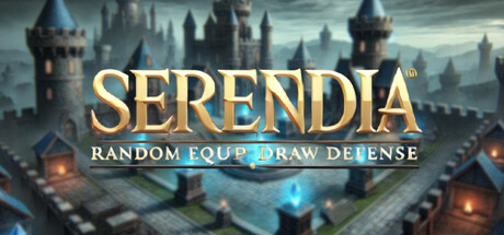 Serendia-Random Equip Draw Defense