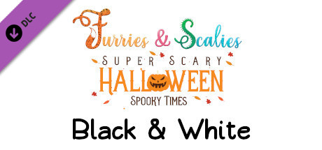 Furries & Scalies: Super Scary Halloween Spooky Times: Black & White