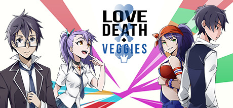 Love, Death & Veggies