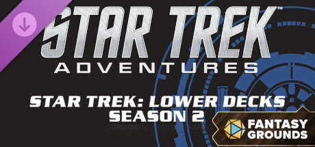 Fantasy Grounds - Star Trek Adventures: Lower Decks Season 2 Crew Pack