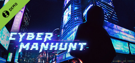 Cyber Manhunt Demo