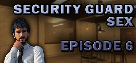 Security Guard Sex - Episode 6