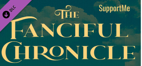 The Fanciful Chronicle - SupportMe