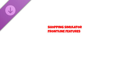 Shopping Simulator - Frontline Features