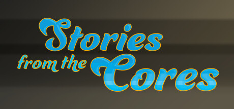 Stories From the Cores