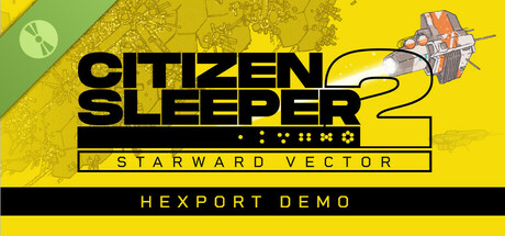 Citizen Sleeper 2: Starward Vector - Hexport Demo