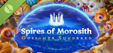 Spires of Morosith: Gossamer Sundered Demo