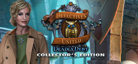 Detectives United: Deadly Debt Collector's Edition