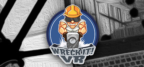 Wreck it! VR