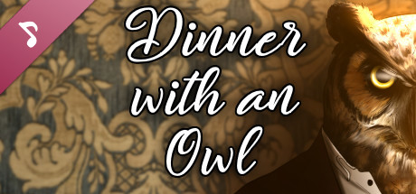 Dinner with an Owl Soundtrack