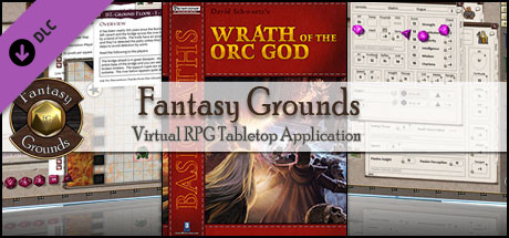 Fantasy Grounds - PFRPG Basic Paths: Wrath of the Orc God