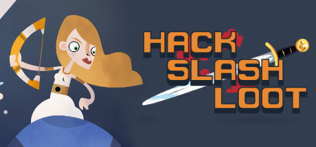 Hack, Slash, Loot