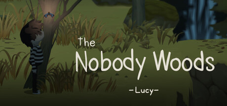 the Nobody Woods : Lucy