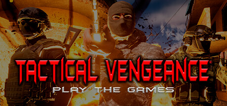 Tactical Vengeance: Play The Games