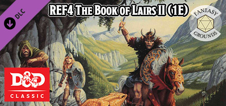 Fantasy Grounds - D&D Classics - REF4 The Book of Lairs II (1E)