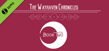 Wayhaven Chronicles: Book Two Demo