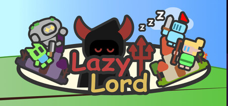 Lazy Lord: War on the Desktop