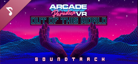 Arcade Paradise VR - Out of this World Soundtrack