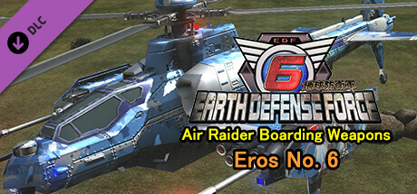 EARTH DEFENSE FORCE 6 - Air Raider Boarding Weapons: Eros No. 6