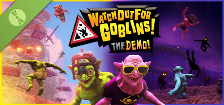 Watch Out For Goblins! The Demo!