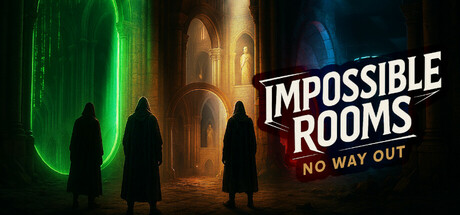 IMPOSSIBLE ROOMS: No Way Out