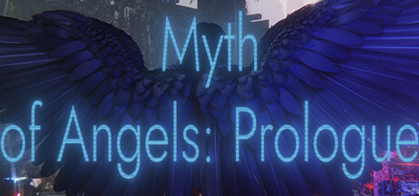 Myth of Angels: Prologue