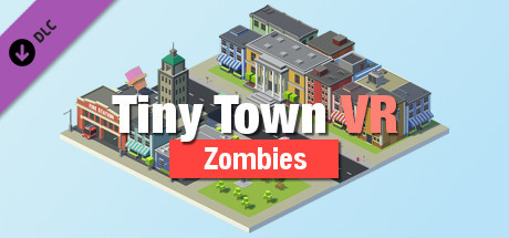 Tiny Town VR - Zombie Pack