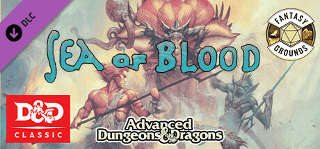 Fantasy Grounds - D&D Classics - Sea of Blood (2E)