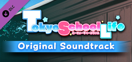 Tokyo School Life - Original Soundtrack