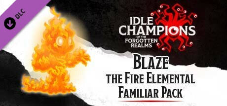 Idle Champions - Blaze the Fire Elemental Familiar Pack