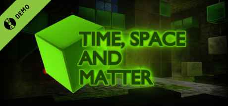 Time, Space and Matter Demo