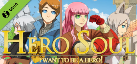 Hero Soul: I Want to be a Hero! Demo