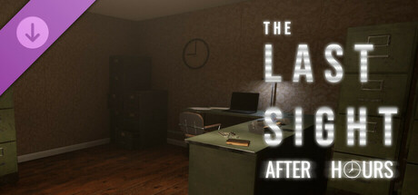 The Last Sight: After Hours