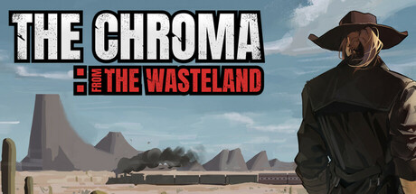 The Chroma: from the wasteland