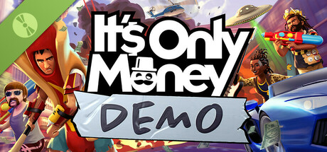 It's Only Money Demo