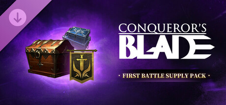 Conqueror's Blade - First Battle Supply Pack