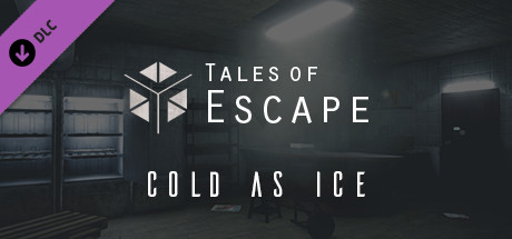 Tales of Escape - Cold As Ice