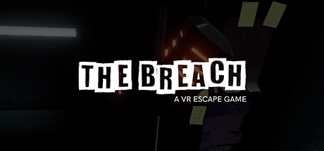 The Breach: A VR Escape Game