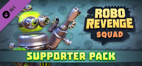 Robo Revenge Squad - Supporter Pack