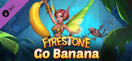 Firestone: Online Idle RPG - Go Banana !