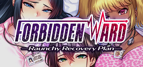 Forbidden Ward: Raunchy Recovery Plan