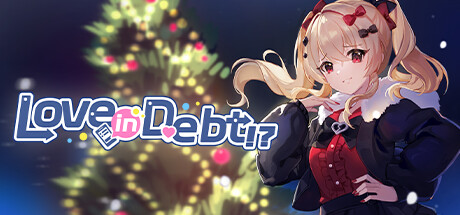 Love, in Debt!?