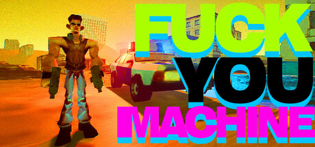 FUCK YOU MACHINE