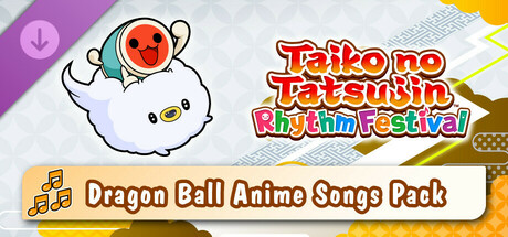 Taiko no Tatsujin: Rhythm Festival - DRAGON BALL Anime Songs Pack